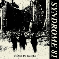 Syndrome 81 – Chants de ruines